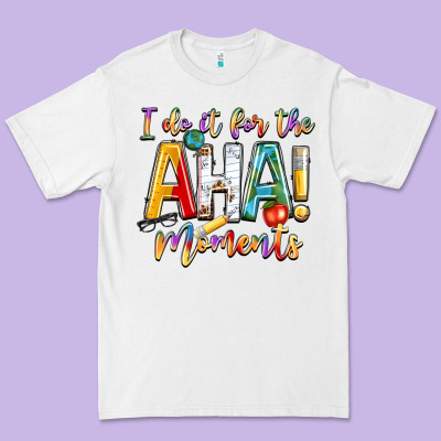 I Do It For The Aha Moments Premium Tee Designed By Nancycooperartshop