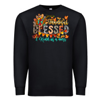Black Thankful Blessed Kind Of Mess Premium Sweatshirt - CowhideDigitalArt