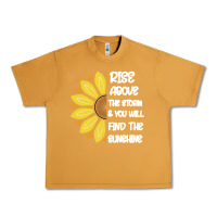 Peanut Butter Rise Above The Storm You Will F and The Sunshine Urban Heavy Tee - Bettercallsaul