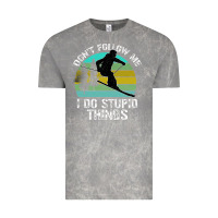Cloud Rock Don t Follow Me I Do Stupid Things Vintage Tee - Bettercallsaul