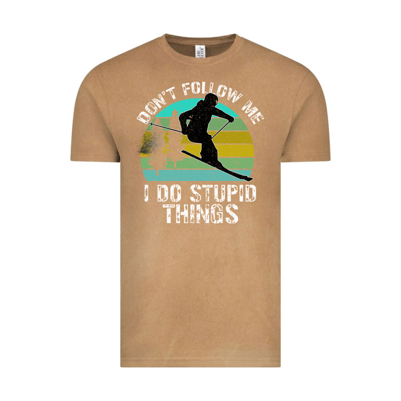 Don T Follow Me I Do Stupid Things Vintage Tee by Bettercallsaul | Teevron