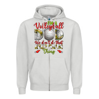 Dove Grey I'm a Volleyball Dad we don't do that keep calm Zipper Hoodie - BundleAndBundleShop