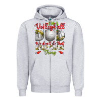 I'm A Volleyball Dad We Don't Do That Keep Calm Zipper Hoodie | Teevron