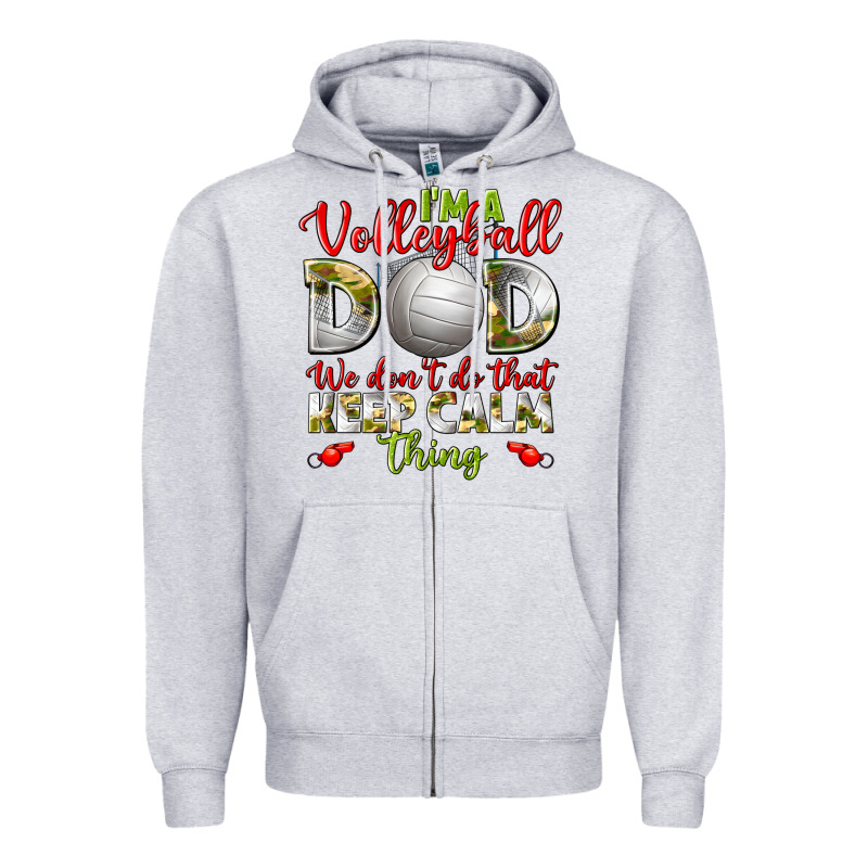 I'm A Volleyball Dad We Don't Do That Keep Calm Zipper Hoodie by BundleAndBundleShop | Teevron