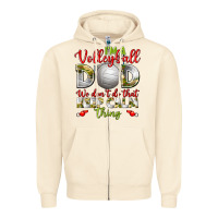 Sandshell I'm a Volleyball Dad we don't do that keep calm Zipper Hoodie - BundleAndBundleShop