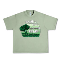 Oil Green maybe i don't like you either Urban Heavy Tee - Bettercallsaul