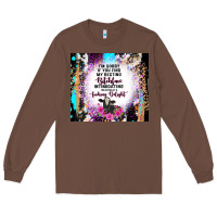 Chestnut i'm sorry if you find my resting bitchface intimid Long Sleeve Tee - TumblerDesignByShophia