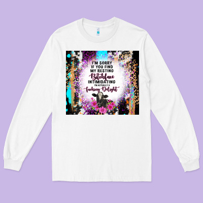 I'm Sorry If You Find My Resting Bitchface Intimid Long Sleeve Tee Designed By Tumblerdesignbyshophia