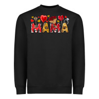 Black Valentine's Day Mama Mother's Day Heavyweight Sweatshirt - HowdyJamesFarm