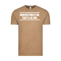 Vintage Coffee Underestimate Me That ll be Fun Vintage Tee - Bettercallsaul