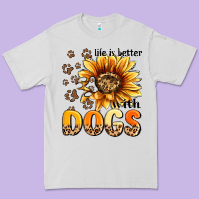 Life Is Better With Dogs Sunflower Premium Tee Designed By Maliassmallbusiness