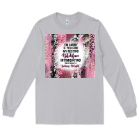 Moon Dust i'm sorry if you find my resting bitchface intimid Long Sleeve Tee - TumblerDesignByShophia