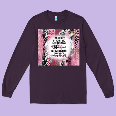 I'm Sorry If You Find My Resting Bitchface Intimid Long Sleeve Tee Designed By Tumblerdesignbyshophia