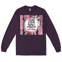 Plum i'm sorry if you find my resting bitchface intimid Long Sleeve Tee - TumblerDesignByShophia