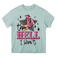 Arona the hell i wont cowgirl Heavy Core Tee - MaliasSmallBusiness