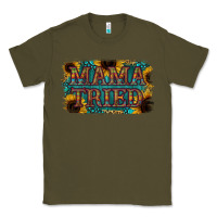 Army Green Mama Tried Classic Tee - Bettercallsaul