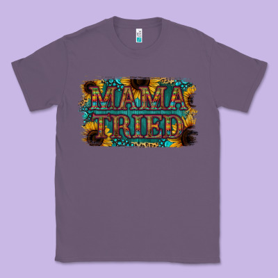 Mama Tried Classic Tee Designed By Bettercallsaul