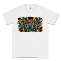 White Mama Tried Classic Tee - Bettercallsaul
