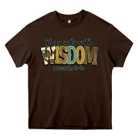 Chocolate Brown she speaks with wisdom proverbs 31 26 Heavy Core Tee - NancyCooperArtShop
