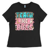 Teach Like A Boss Ladies Tee | Teevron