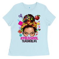 Baby Blue preschool teacher life  messy bun Ladies Tee - NancyCooperArtShop