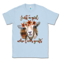 Dusty Blue Just a Girl Who Loves Goat Classic Tee - Bettercallsaul