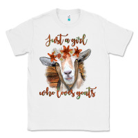 White Just a Girl Who Loves Goat Classic Tee - Bettercallsaul