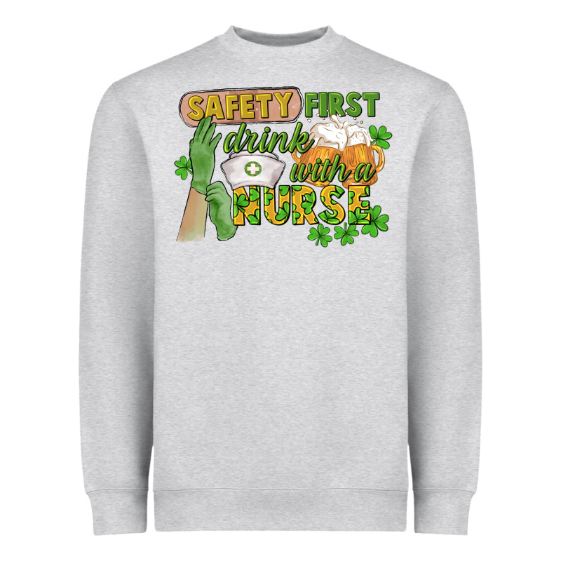 Safety First Drink With A Nurse St. Patrick's Day Heavyweight Sweatshirt by CowGirlArtShop | Teevron