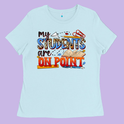 My Students Are On Point Ladies Tee Designed By Nancycooperartshop
