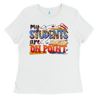 White my students are on point Ladies Tee - NancyCooperArtShop
