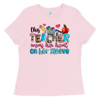 Bubblegum Pink this teacher wears her her on her sleeve Ladies Tee - NancyCooperArtShop