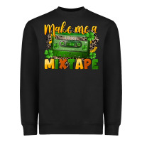 Black Make me a mixtape St. Patrick's Day Heavyweight Sweatshirt - CowGirlArtShop