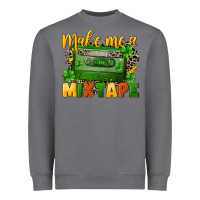 Storm Make me a mixtape St. Patrick's Day Heavyweight Sweatshirt - CowGirlArtShop