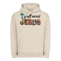 Pigment French Oak y'all need jesus Urban Hoodie - Artiststas