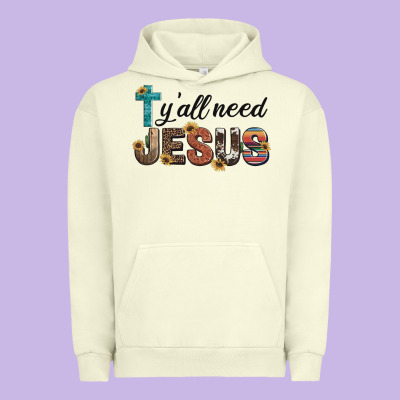 Y'all Need Jesus Urban Hoodie Designed By Artiststas