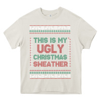Cream this is my ugly christmas Heavy Core Tee - MaliasSmallBusiness