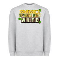 Heather Grey St. Patrick's Somebody's lucky ass wife Heavyweight Sweatshirt - CowGirlArtShop