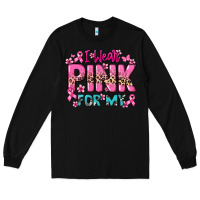 Black I wear pink for my custom name Cancer Awareness Long Sleeve Tee - HowdyJamesFarm
