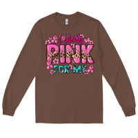 Chestnut I wear pink for my custom name Cancer Awareness Long Sleeve Tee - HowdyJamesFarm