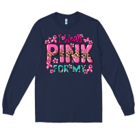 Navy I wear pink for my custom name Cancer Awareness Long Sleeve Tee - HowdyJamesFarm