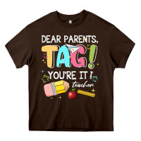 Chocolate Brown dear parents tag youare it teacher Heavy Core Tee - JahusDesignShop