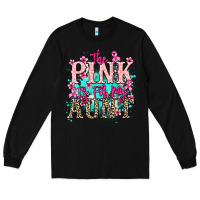 Black The pink is for my Aunt Cancer Awareness Long Sleeve Tee - HowdyJamesFarm