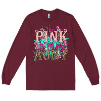 Burgundy The pink is for my Aunt Cancer Awareness Long Sleeve Tee - HowdyJamesFarm