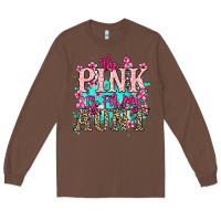 Chestnut The pink is for my Aunt Cancer Awareness Long Sleeve Tee - HowdyJamesFarm