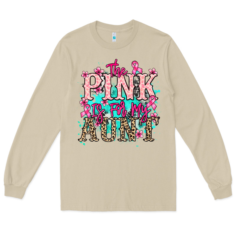 The Pink Is For My Aunt Cancer Awareness Long Sleeve Tee by HowdyJamesFarm | Teevron