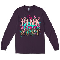Plum The pink is for my Aunt Cancer Awareness Long Sleeve Tee - HowdyJamesFarm