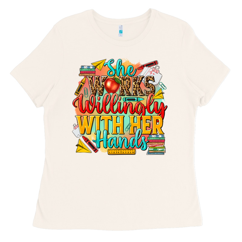 She Works Willingly With Her Hands Teacher Ladies Tee by NancyCooperArtShop | Teevron