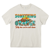Cream something in the orange tells me were not done Heavy Core Tee - NancyCooperArtShop