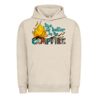 Pigment French Oak life is better by the campfire Urban Hoodie - Artiststas