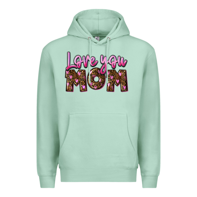 Love You Mom Mother's Day Premium Hoodie by FaDigitalArtStudio | Teevron